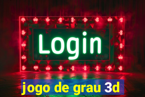 jogo de grau 3d